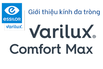 Giới Thiệu tròng kính đa tròng Varilux Comfort Max MỚI