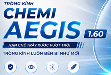 Tròng Kính Chemi AEGIS hạn chế trầy xước vượt trội