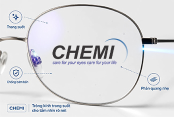 Chemi có những dòng tròng kính nào?