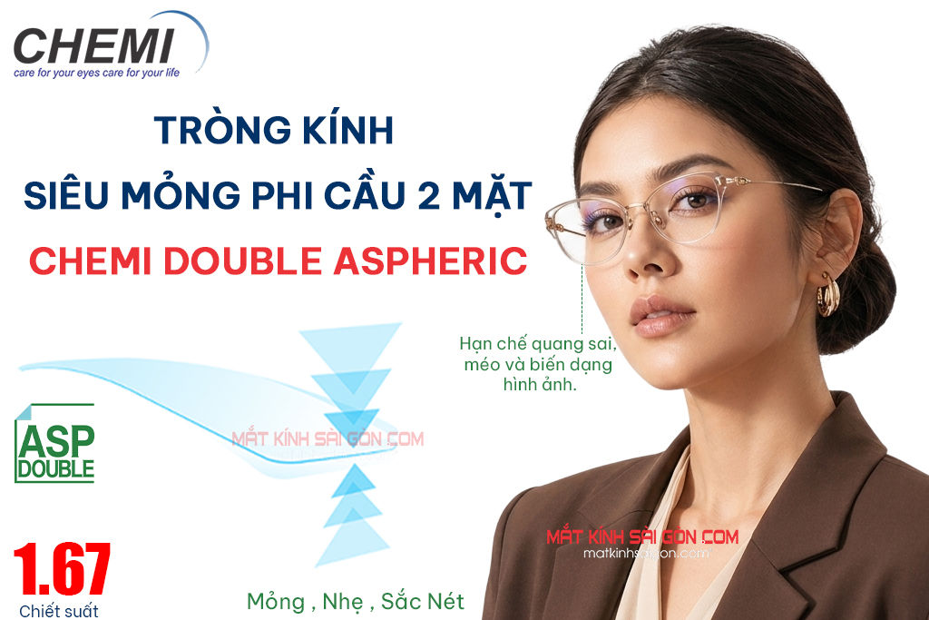 TRÒNG KÍNH PHI CẦU 2 MẶT CHEMI DOUBLE ASPHERIC 1.67