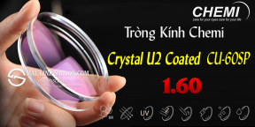 TRÒNG KÍNH CHEMI U2 CRYSTAL COATED 1.60 UV400