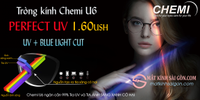 Tròng Kính Chemi U6 PERFECT UV 1.60 UV BLUE LIGHT CUT
